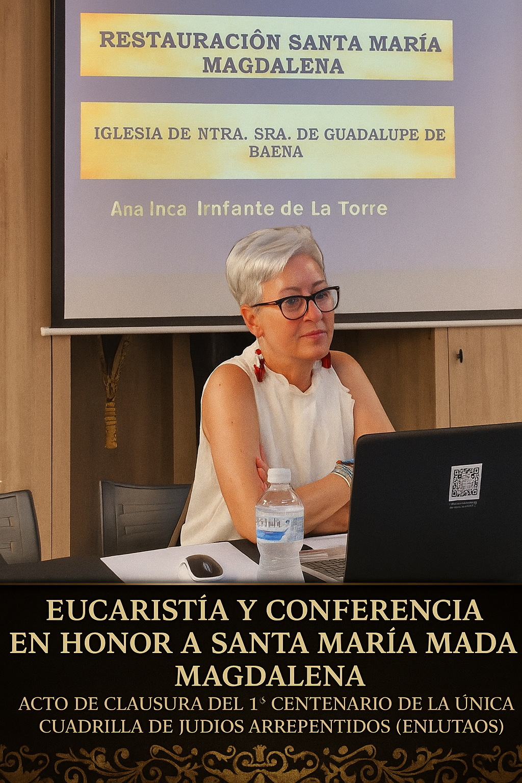 Conferencia sobre la Restauración y Conservación de la imagen de Santa María Magdalena a cargo de Dª Ana Infante de la Torre.